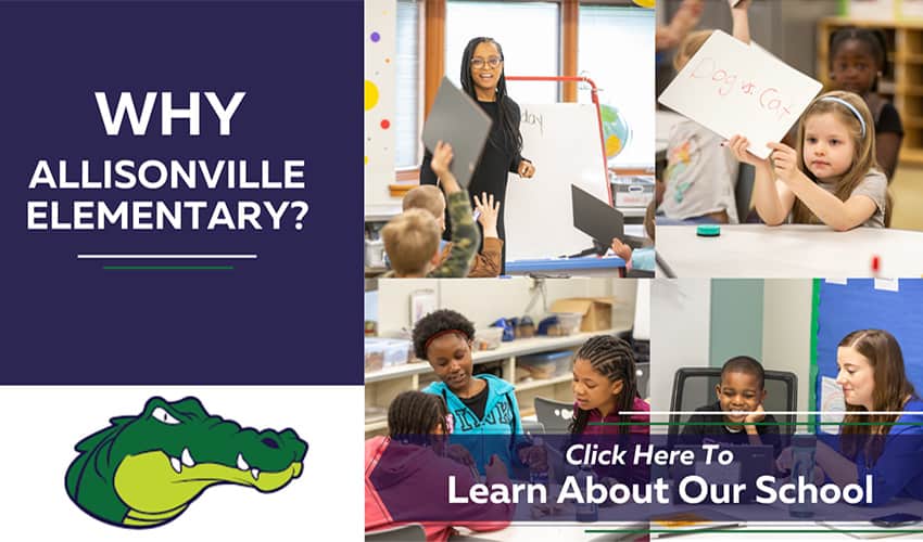 Why Allisonville Elementary? Click Here To Learn About Our School